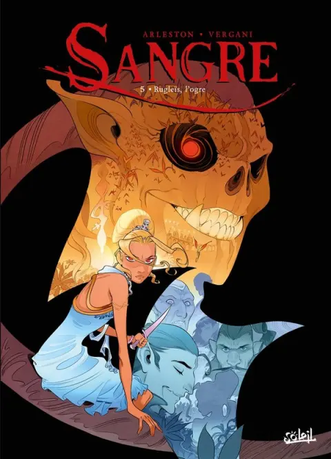 Sangre Tome 5 Rugleïs, l'Ogre