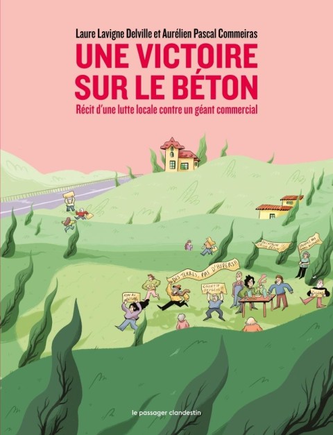 Une victoire sur le béton Récit d'une lutte locale contre un géant commercial