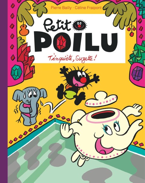 Petit Poilu Tome 28 T'inquiète, Suzette !