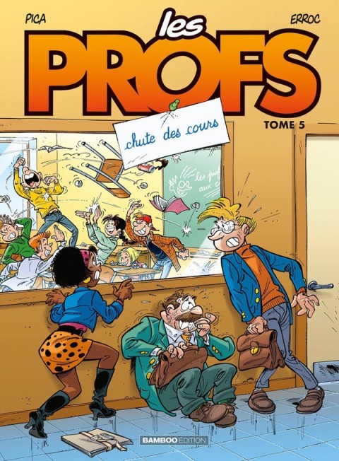 Les Profs Tome 5 Chute des cours