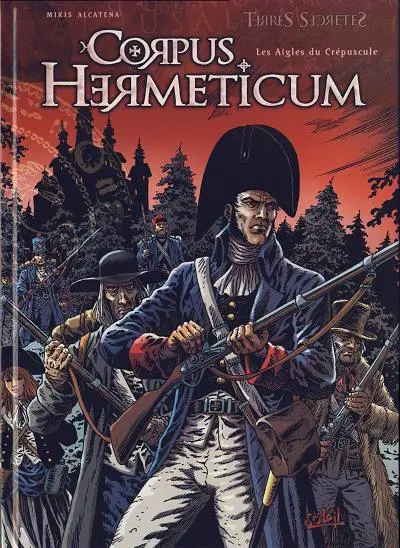 Corpus Hermeticum Tome 4 Les aigles du crépuscule