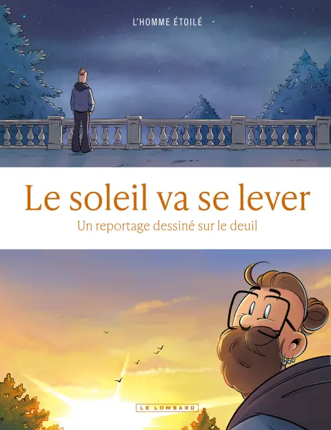 Le soleil va se lever Un reportage dessiné sur le deuil