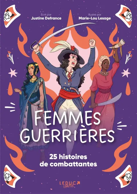 Femmes guerrières 25 histoires de combattantes