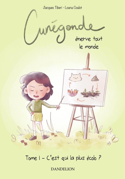 Cunégonde énerve tout le monde ! Tome 1 c'est qui la plus écolo ?