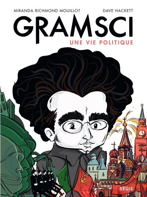 Gramsci Une vie politique