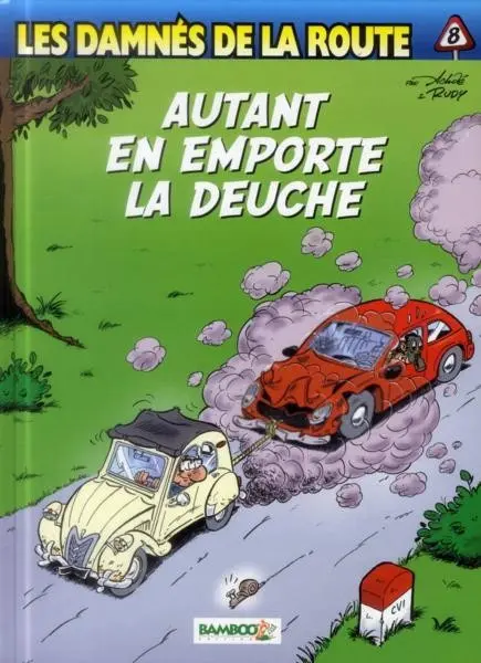 Les damnés de la route Tome 8 Autant en emporte la deuche
