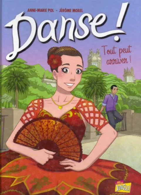 Danse ! Tome 3 Tout peut arriver !