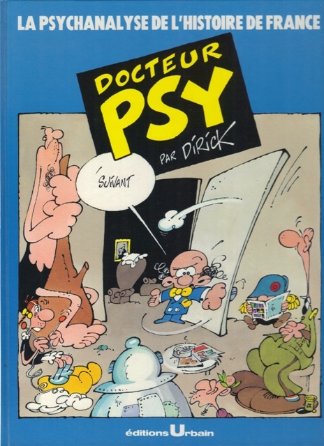 Docteur Psy Tome 1 La psychanalyse de l'histoire de France