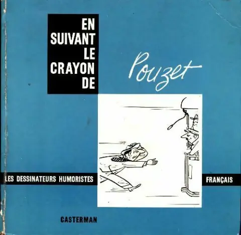 En suivant le crayon de Tome 5 En suivant le crayon de Pouzet