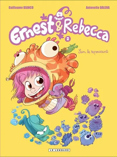 Ernest & Rebecca Tome 2 Sam le repoussant