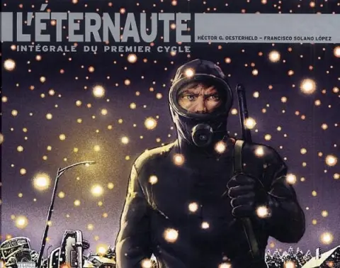L'Éternaute Integrale du premier cycle