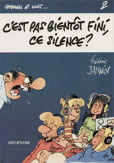 Germain et nous... Tome 2 C'est pas bientôt fini, ce silence ?