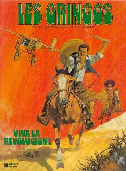 Les Gringos Tome 1 Viva la revolucion !