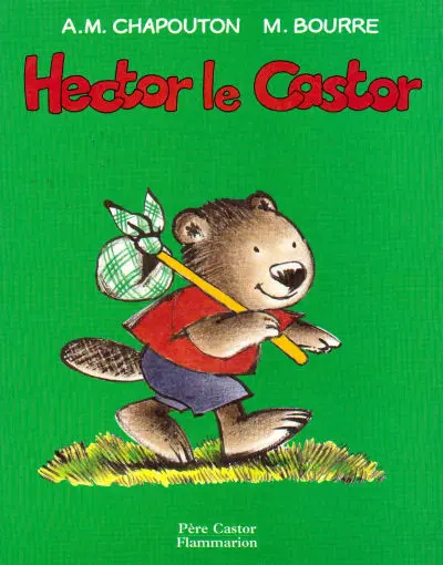 Hector et Clara Tome 1 Hector le castor
