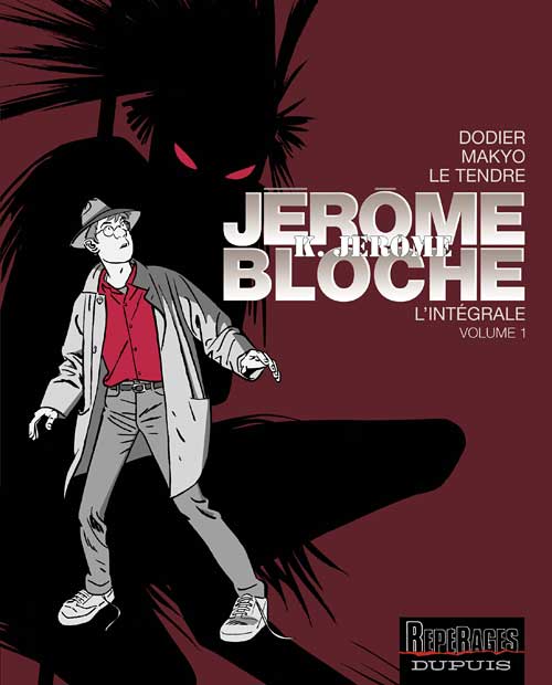 Couverture de l'album Jérôme K. Jérôme Bloche L'Intégrale Volume 1