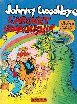 Johnny Goodbye Tome 3 L'archet diabolique