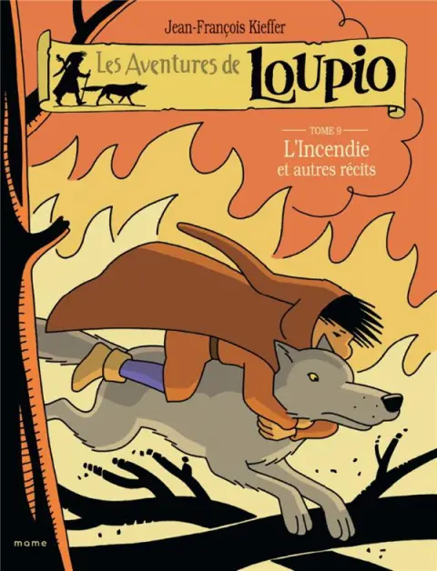 Les aventures de Loupio Tome 9 L'Incendie et autres Récits