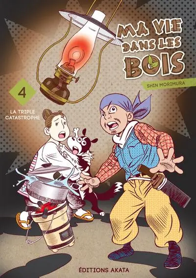 Ma vie dans les bois 4 La triple catastrophe