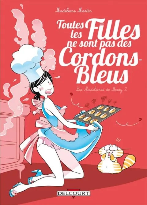 Les Madeleines de Mady 2 Toutes les filles ne sont pas des cordons bleus