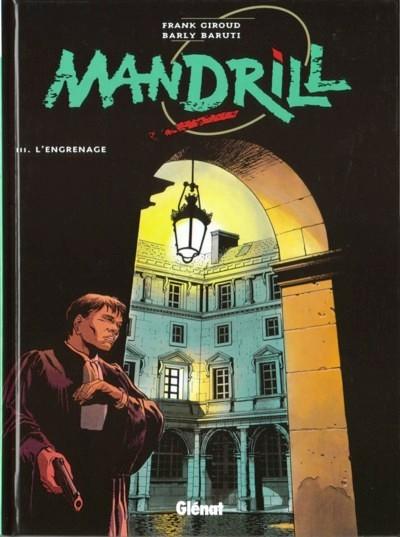Mandrill Tome 3 L'engrenage