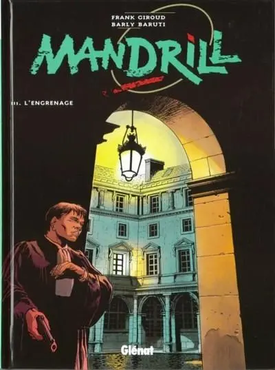 Couverture de l'album Mandrill Tome 3 L'engrenage