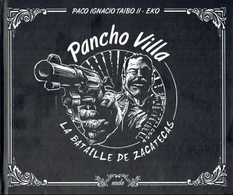Couverture de l'album Pancho Villa La bataille de Zapatecas