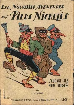 Les Pieds Nickelés Tome 6 L'audace des Pieds Nickelés