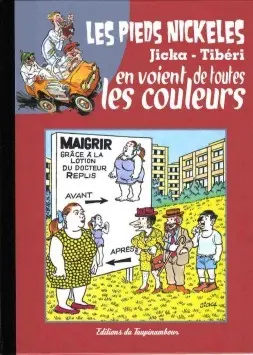 Les Pieds Nickelés Tome 3 Les Pieds Nickelés en voient de toutes les couleurs
