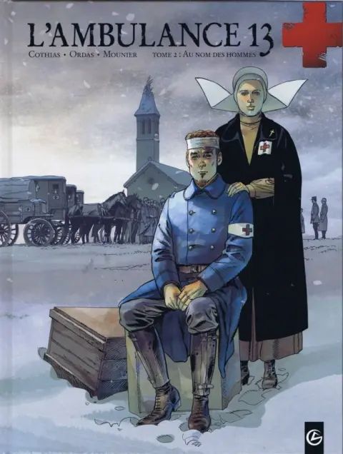 L'Ambulance 13 Tome 2 Au nom des hommes
