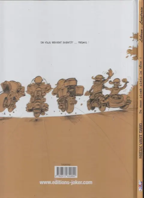 Verso de l'album Mieux vaut tard... Tome 1 Du sans plomb plein la tête !