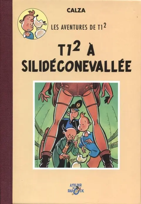 Radock I Les aventures de T1² - T1² à Silidéconevallée