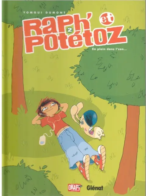 Raph' et Potétoz Tome 2 En plein dans l'zen...