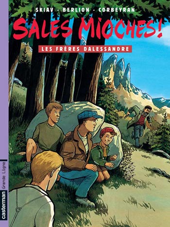 Sales mioches ! Tome 6 Les frères Dalessandre