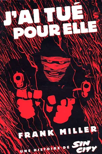Sin City Tome 2 J'ai tué pour elle
