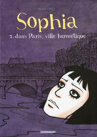 Couverture de l'album Sophia Tome 2 Dans Paris, ville hermétique
