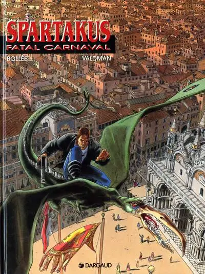 Spartakus Tome 1 Fatal carnaval