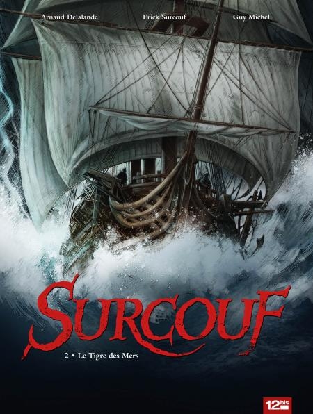 Couverture de l'album Surcouf Tome 2 Le Tigre des Mers