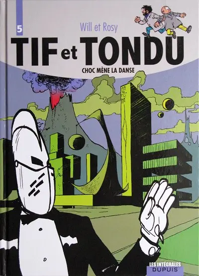 Tif et Tondu Intégrale Tome 5 Choc mène la danse