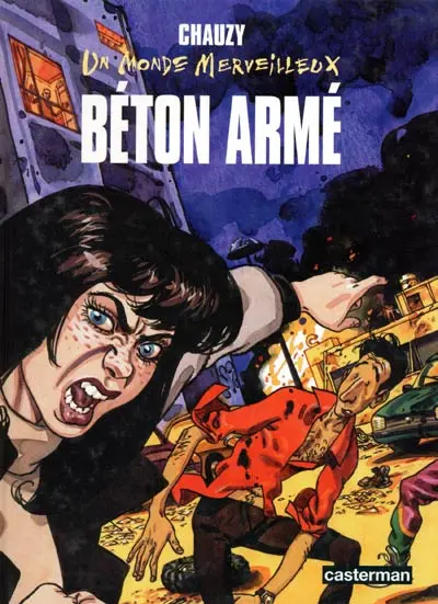 Un monde merveilleux Tome 2 Béton armé