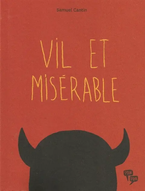 Vil et misérable