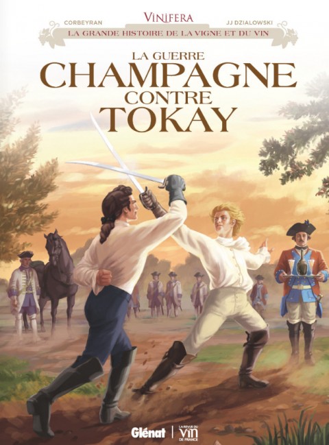 Vinifera Tome 3 La guerre Champagne contre Tokay