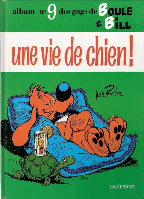 Couverture de l'album Boule & Bill Tome 9 Une vie de chien !