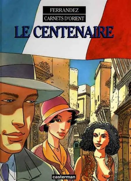 Couverture de l'album Carnets d'Orient Tome 4 Le centenaire