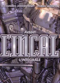 Avant l'Incal L'Intégrale