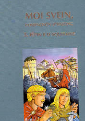 Couverture de l'album Moi Svein, compagnon d'Hasting Tome 3 Pépin II d'Aquitaine