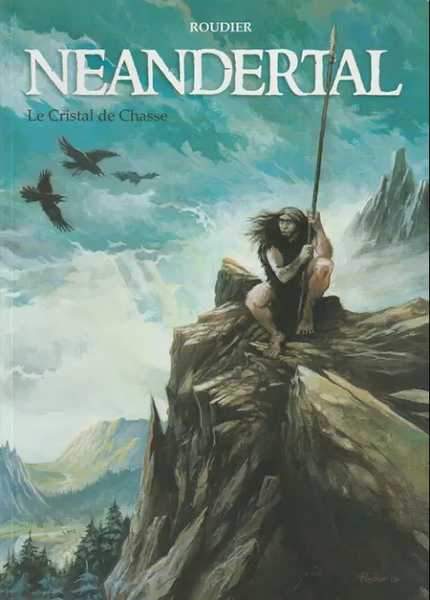Couverture de l'album Neandertal Tome 1 Le cristal de chasse