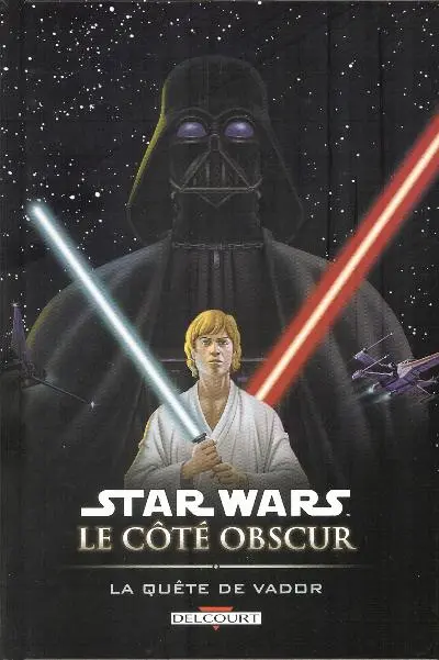 Couverture de l'album Star Wars - Le côté obscur Tome 3 La Quête de Vador