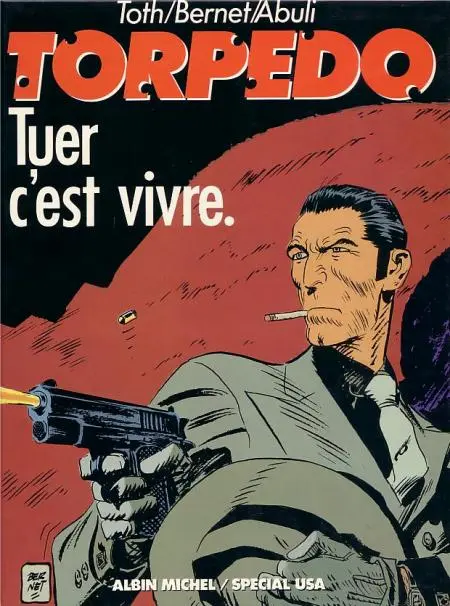 Couverture de l'album Torpedo Tome 1 Tuer c'est vivre