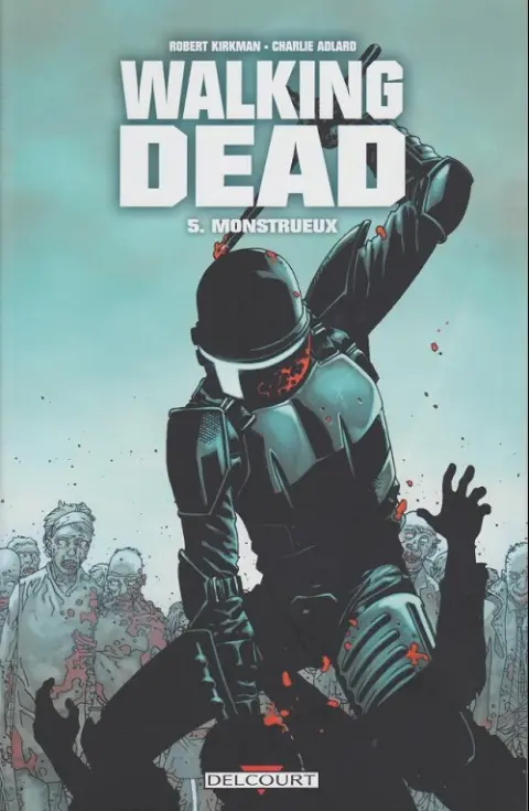 Couverture de l'album Walking Dead Tome 5 Monstrueux