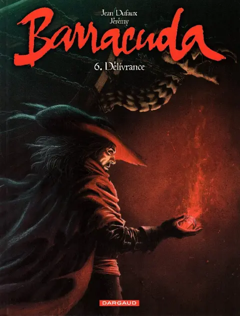 Barracuda Tome 6 Délivrance